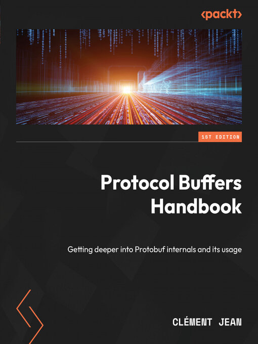 Title details for Protocol Buffers Handbook by Clément Jean - Available